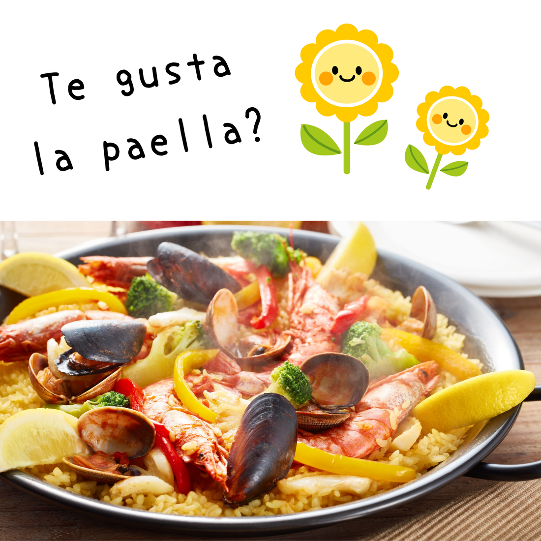 上部左側にはスペイン語と愛らしい顔つきの黄色系の花二つ。下には美味しそうなシーフードパエリアの背景写真。
